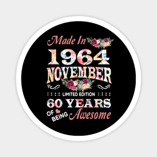 November Flower Made In 1964 60 Years Of Being Awesome Magnet